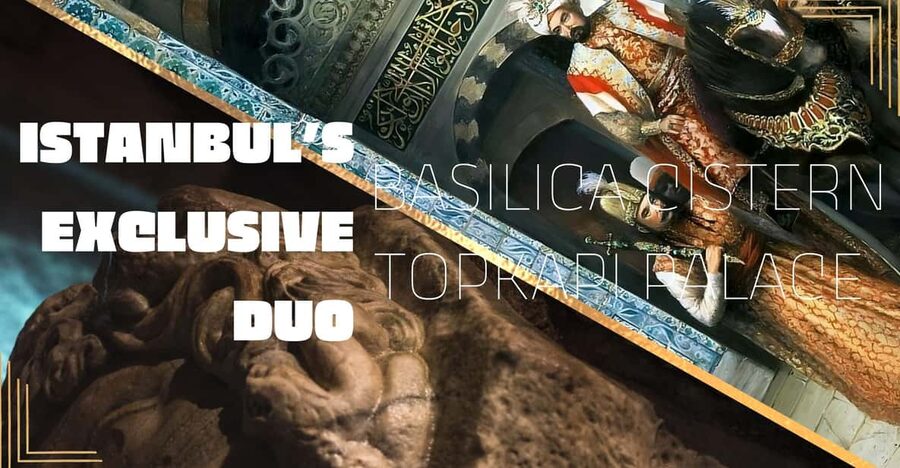 Istanbul's Exclusive Duo: Basilica Cistern & Topkapı Palace - Key points at a glance